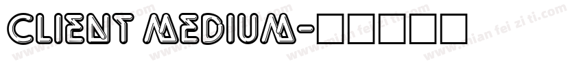 Client Medium字体转换